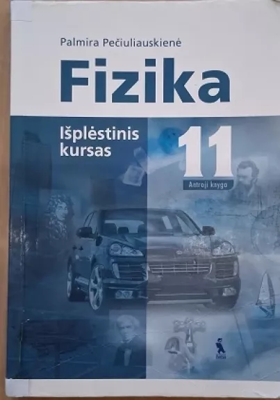 Fizika 11. Išplėstinis kursas. Antroji knyga
