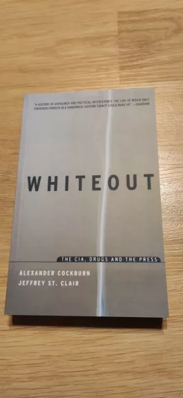 Whiteout: The CIA, Drugs and the Press
