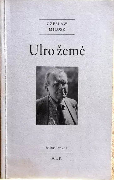 Ulro žemė. Esė