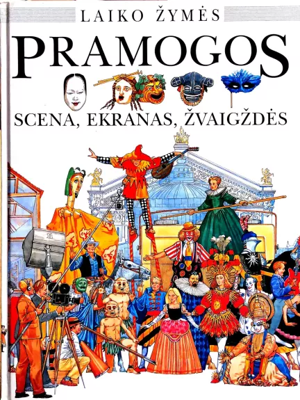 Laiko žymės. Pramogos: scena, ekranas, žvaigždės