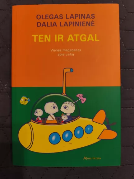 Ten ir atgal Vienas megabaitas apie vaiką