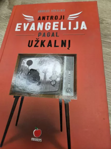 Antroji evangelija pagal Užkalnį