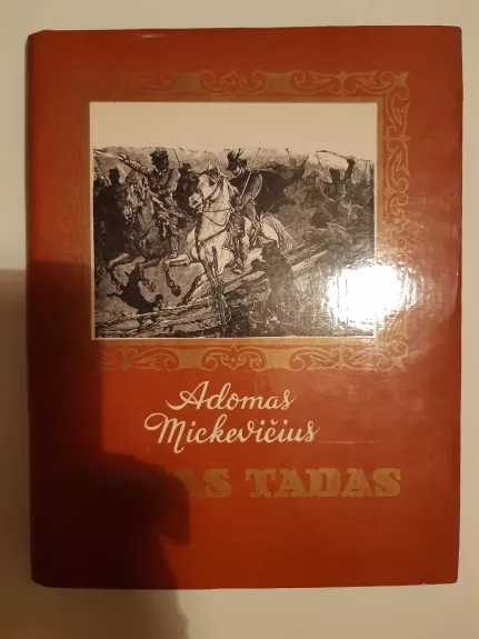 Ponas Tadas arba paskutinis antpuolis Lietuvoje