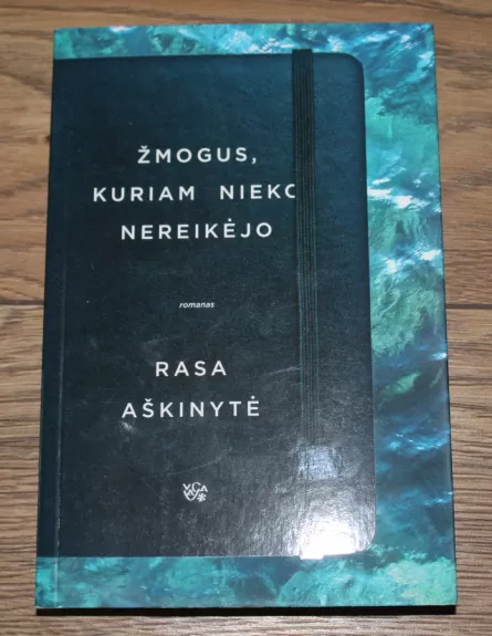 Žmogus, kuriam nieko nereikėjo