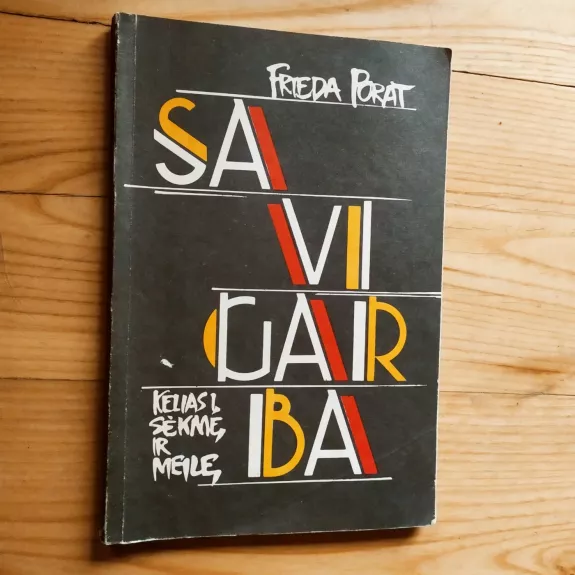 Savigarba. Kelias į sėkmę ir meilę.