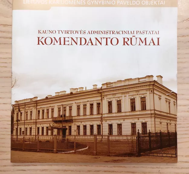 Kauno tvirtovės administraciniai pastatai. Komendanto rūmai