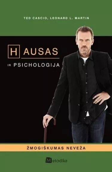 Hausas ir psichologija. Žmogiškumas neveža