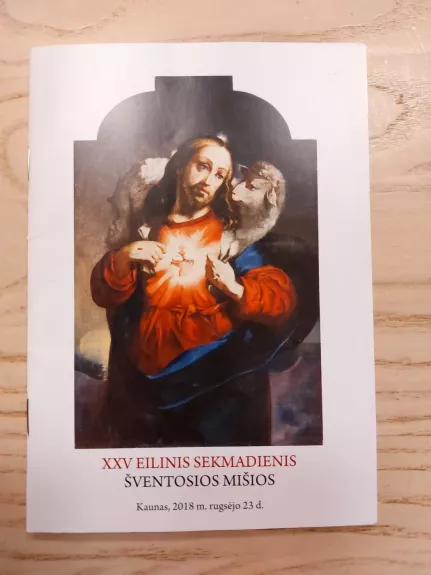 XXV Eilinis sekmadienis. Šventosios mišios.Kaunas,2018 m.rugsėjo 23 d.