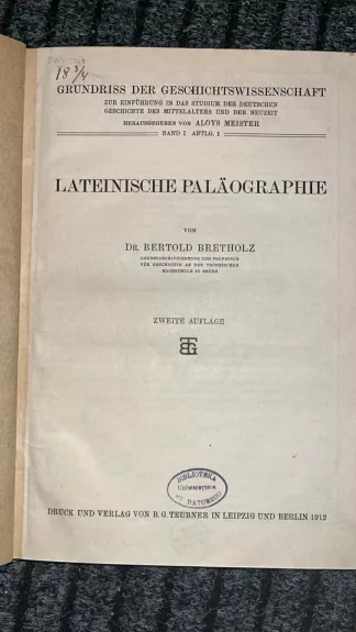 Grundriss der Geschichtswissenschaft. Band I, Abteilung 1. Lateinische Paläographie.