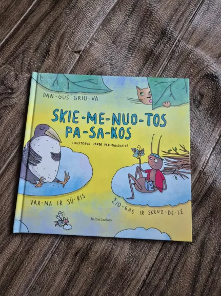 Skiemenuotos pasakos: "Dangus griūva", "Varna ir sūris", "Žiogas ir skruzdėlė".