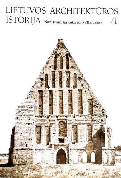 Lietuvos architektūros istorija (1 tomas)