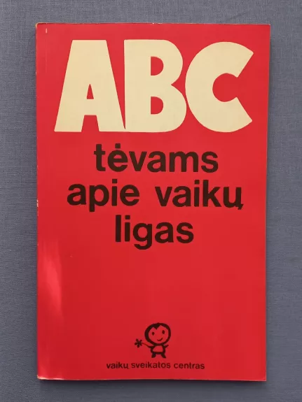 ABC tėvams apie vaikų ligas