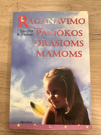 Raganavimo pamokos drąsioms mamoms