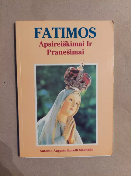 Fatimos apsireiškimai ir pranešimai
