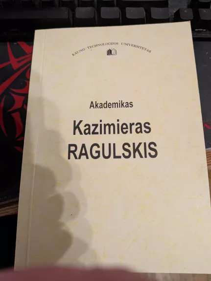 Akademikas Kazimieras Ragulskis