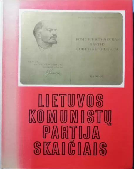 Lietuvos komunistų partija skaičiais 1918 - 1975