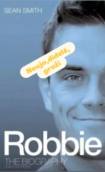Robbie The Biography