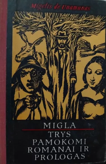 Migla. Trys pamokomi romanai ir prologas