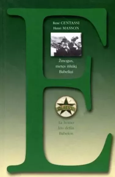 Žmogus, metęs iššūkį Babeliui. Liudvikas Lazaris Zamenhofas