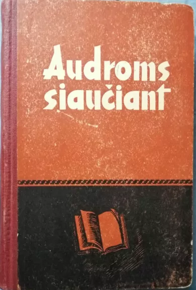 Audroms siaučiant