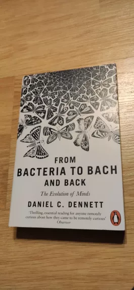 From Bacteria to Bach and Back: The Evolution of Minds