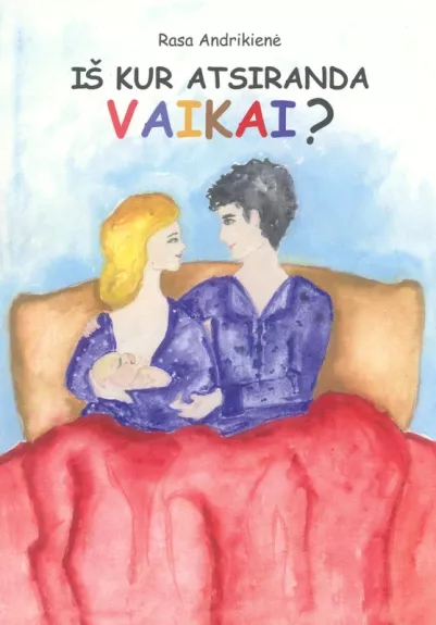 Iš kur atsiranda vaikai ?