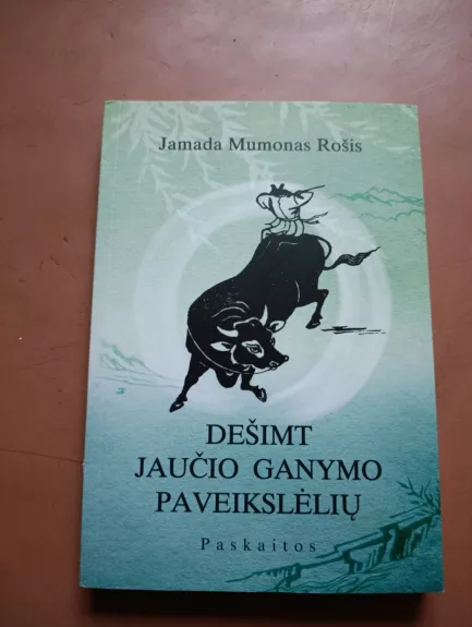 Dešimt jaučio ganymo paveikslėlių: paskaitos zenbudizmo sekėjams