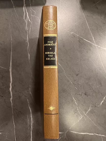 Ivas Andričius "Drinos tiltas", Miroslavas Krleža "Ant proto ribos"