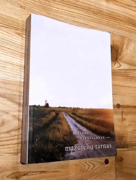 Tėvas Stanislovas - mažutėlių tarnas