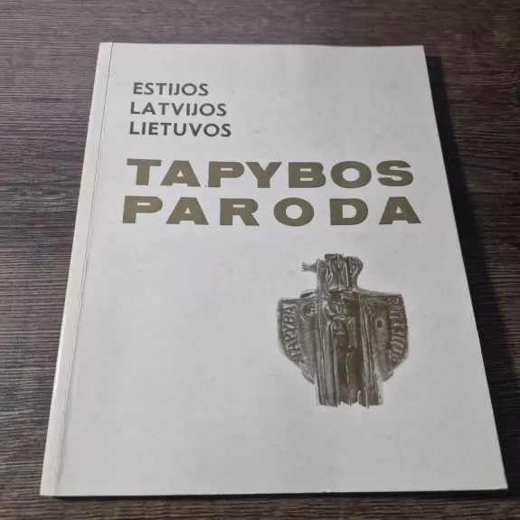 Estijos Latvijos Lietuvos tapybos paroda