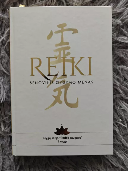 Reiki. Senovinis gydymo menas