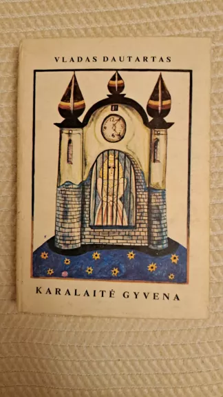 Karalaitė gyvena