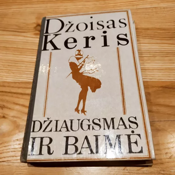 Džiaugsmas ir baimė