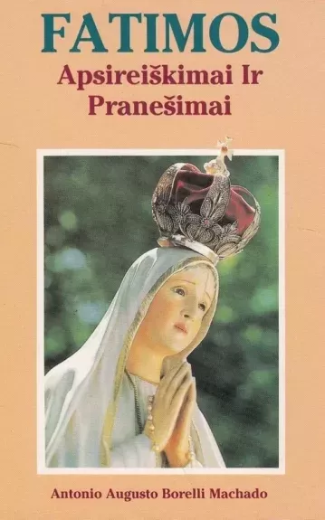 Fatimos apsireiškimai ir pranešimai