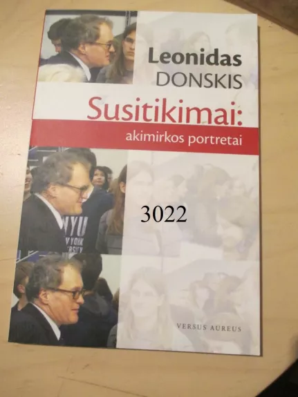 Susitikimai: akimirkos portretai