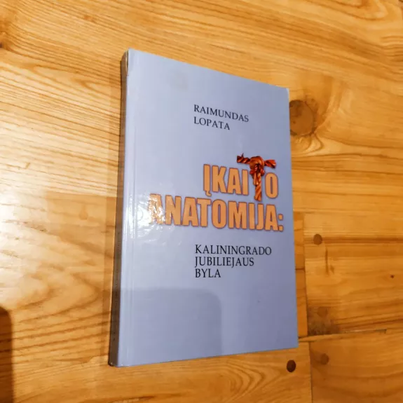 Įkaito anatomija: Kaliningrado jubiliejaus byla