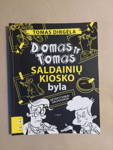Domas ir Tomas. Saldainių kiosko byla. Detektyviniai galvosūkiai