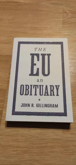The EU:An Obituary