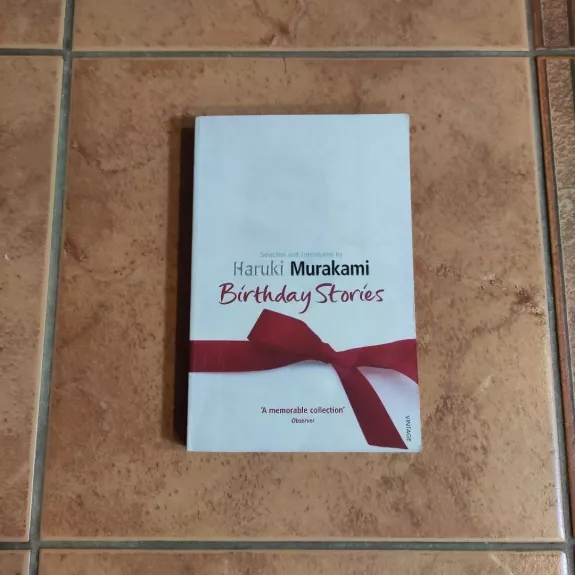 Birthday Stories Selected and Introduced by Haruki Murakami