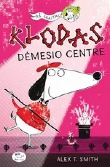 Klodas dėmesio centre