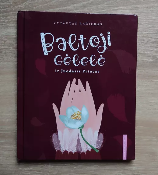 Baltoji gėlelė ir juodasis princas