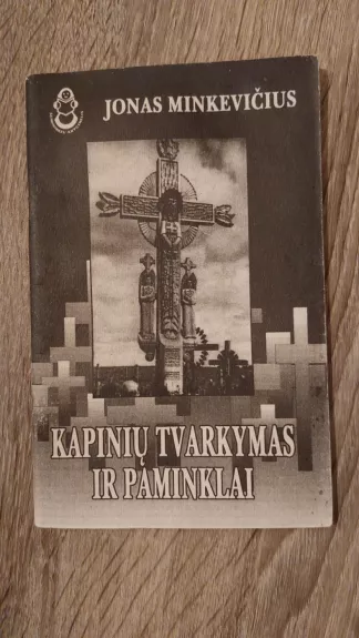 Kapinių tvarkymas ir paminklai