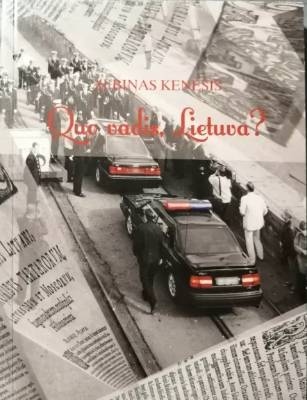 Quo vadis, Lietuva?