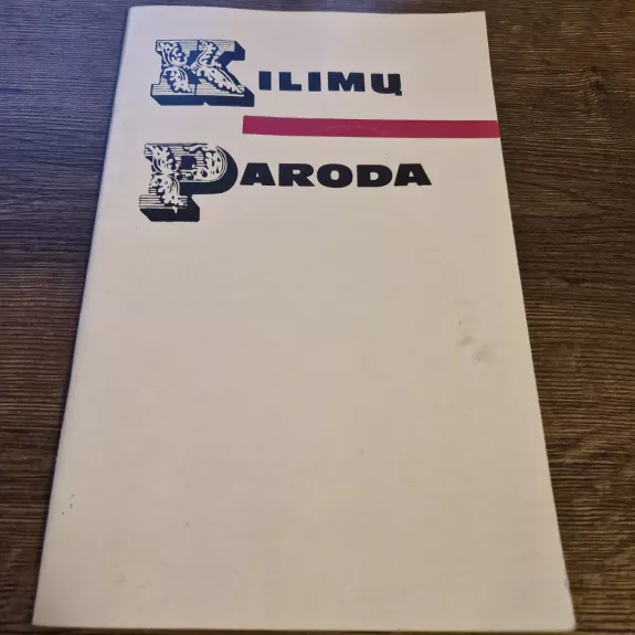 KILIMŲ PARODA