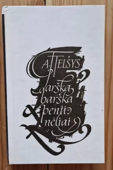 Tarška barška pentinėliai