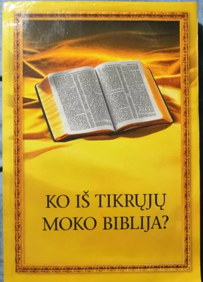 Ko iš tikrųjų moko biblija?