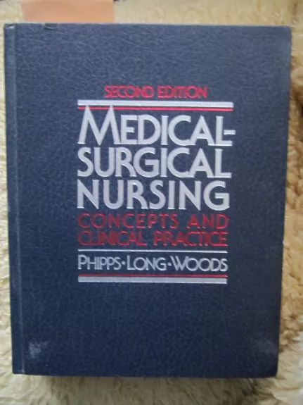 Medical - surgical Nursing   Concepts and clinical practice