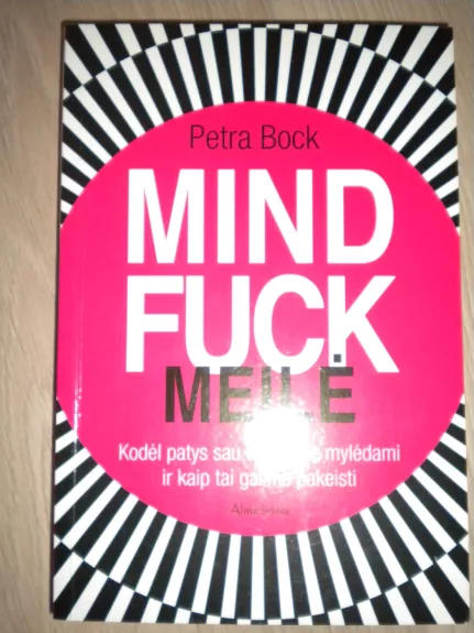 Mind Fuck meilė