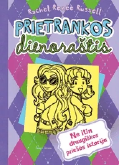 Prietrankos dienoraštis 11. Ne itin draugiškos priešės istorija