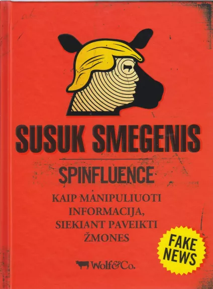 Susuk smegenis: kaip manipuliuoti informacija, siekiant paveikti žmones